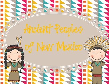 Ancient Peoples of New Mexico (Southwest)