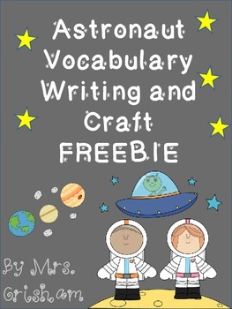 Astronaut and Vocabulary Writing FREEBIE