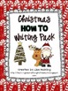 Christmas How To Writing Pack FREEBIE