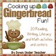 Cooking Up Gingerbread Fun - Reading, Writing, Literacy and Math