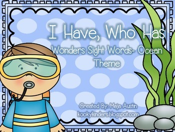 I Have, Who Has  Wonders Sight Words- Ocean Theme