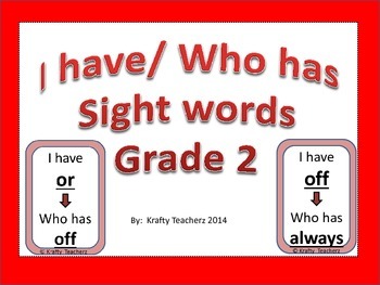 I have/Who has Sight words grade 2