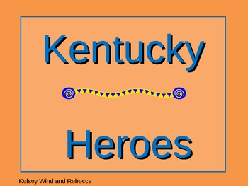 Main Idea Powerpoint on Kentucky Heroes Powerpoint