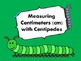 Measuring Centimeters (cm) with Centipedes