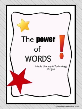 Media Literacy & Technology Project: The Power of Words