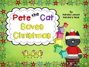 Pete The Cat Saves Christmas {10 Literacy Activities}