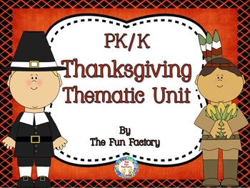 Thanksgiving Thematic Unit ~ PK/K