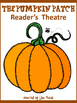 The Pumpkin Patch Reader's Theatre - FREE