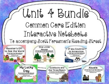 Unit 4 Bundle Reading Street Common Core Interactive Noteb