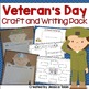 Veteran's Day Craftivity and Writing Pack