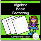Algebra Basic Factoring Competency Test