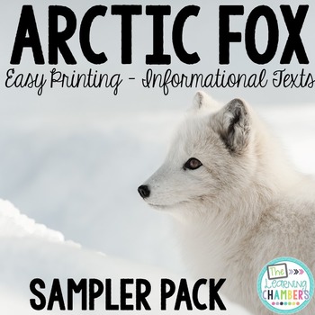 Arctic Fox Informational Text Sampler {Easy Printing}