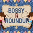 Bossy "R" Roundup