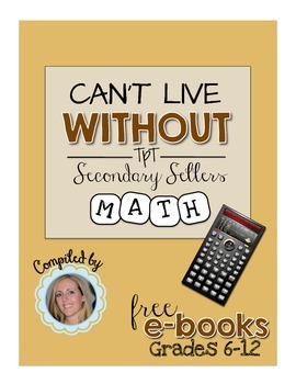 Can't Live Without It eBook: Math, Grades 6-12 {FREE}