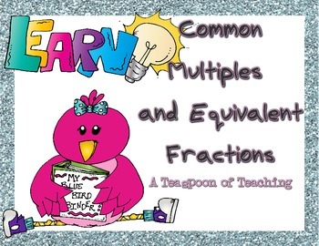 Common Multiples and Equivalent Fractions