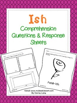 https://www.teacherspayteachers.com/Product/Ish-Comprehension-Questions-and-Response-Sheets-1666720