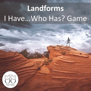 Landforms : I Have Who Has? Game