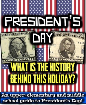 Presidents Day (Washington's Birthday): What is the History behind this Holiday?