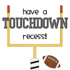Touchdown Recess!